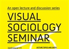 VISUAL SOCIOLOGY SEMINAR