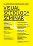 VISUAL SOCIOLOGY SEMINAR