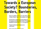 “Towards a European Society? Boundaries, Borders, Barriers“