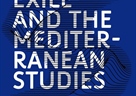 EXILE and MEDITERRANEAN STUDIES