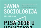 Javna sociologija - "PISA 2018 u Hrvatskoj: zašto su ostvareni rezultati društveno relevantni?"