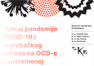 "Utjecaj pandemije COVID-19 i zagrebačkog potresa na OCD-e u suvremenoj kulturi i umjetnosti"