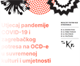"Utjecaj pandemije COVID-19 i zagrebačkog potresa na OCD-e u suvremenoj kulturi i umjetnosti"