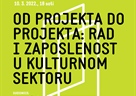 Javna sociologija - Od projekta do projekta: rad i zaposlenost u kulturnom sektoru