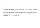 Održana treća SOCFISH radionica