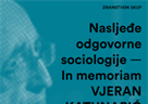 Poziv na znanstveni skup „Nasljeđe odgovorne sociologije – In memoriam Vjeran Katunarić“